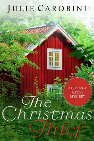 [Cottage Grove Mystery 01] • The Christmas Thief